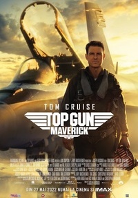 Poster Top Gun: Maverick - relansare - 4K
